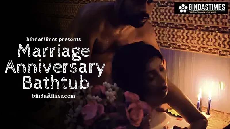 Marriage Anniversary Bathtub Special Sex with Husband